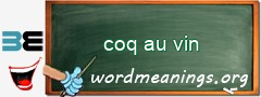 WordMeaning blackboard for coq au vin